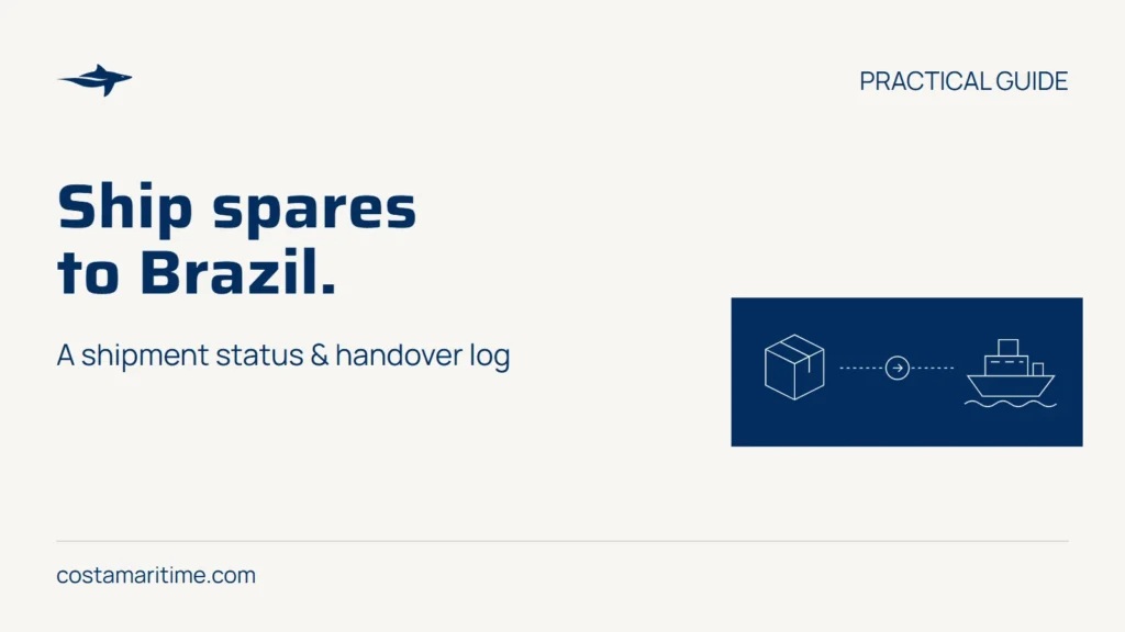Ship spares to Brazil. A shipment status and handover log. Original Costa Maritime cargo and vessel diagram.